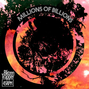 Blitzen Trapper — Millions of Billions