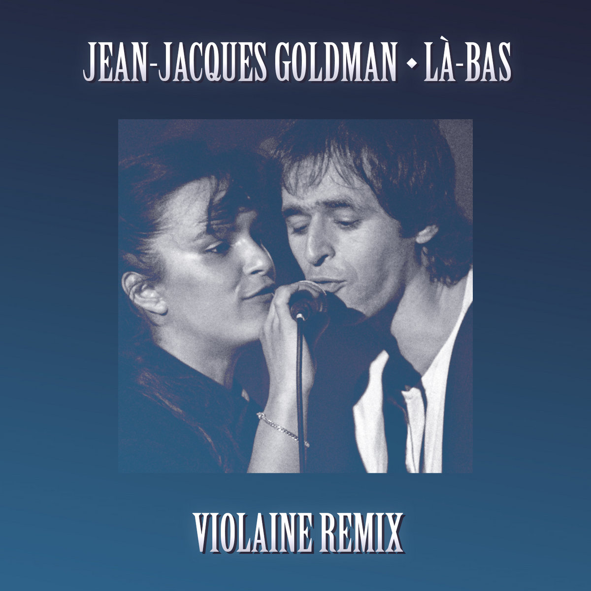 Là-Bas (Violaine remix) | Jean-Jacques Goldman | Violaine