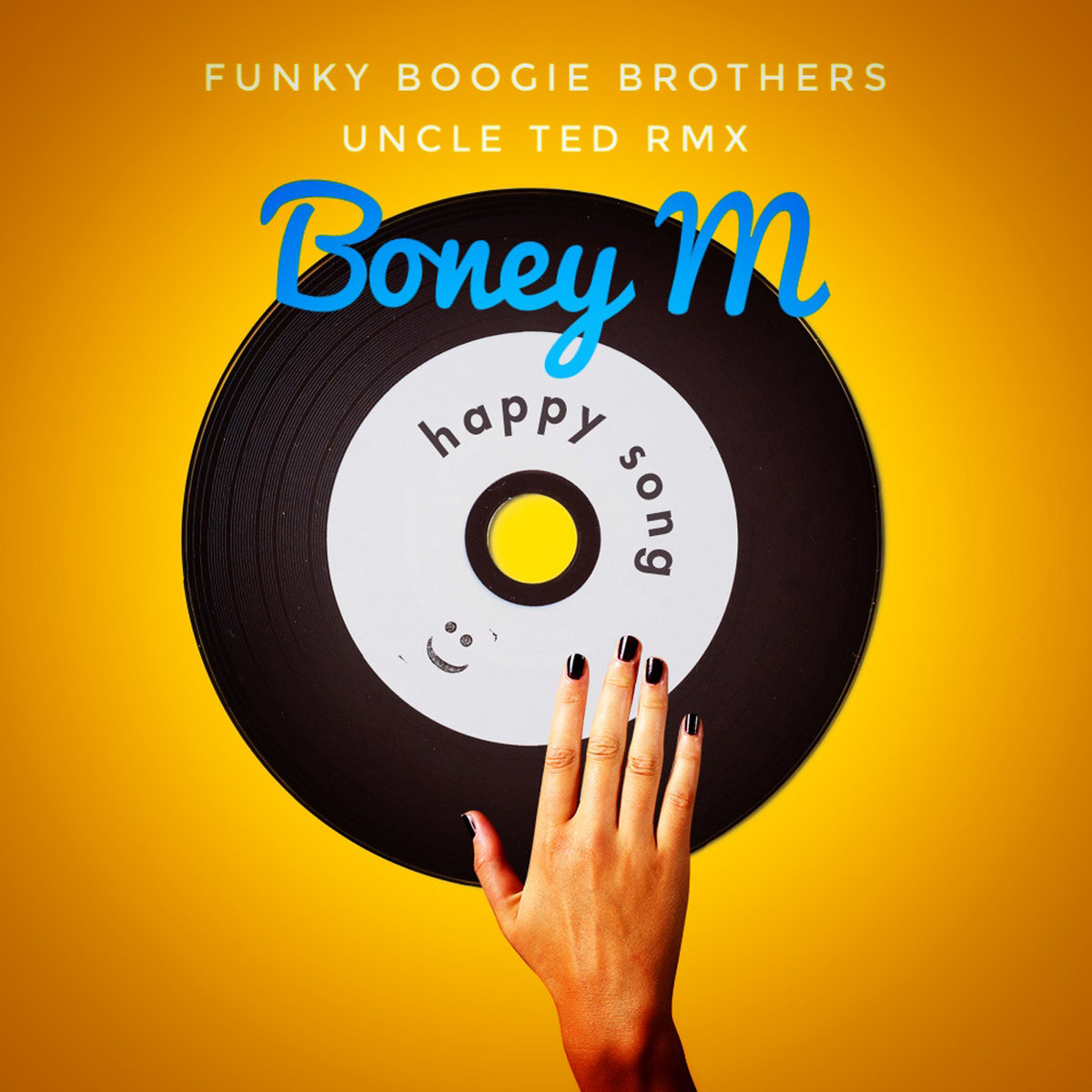 Boney M - Happy Song (Funky Boogie Brothers & Uncle Ted RMX) | Funky Boogie  Brothers