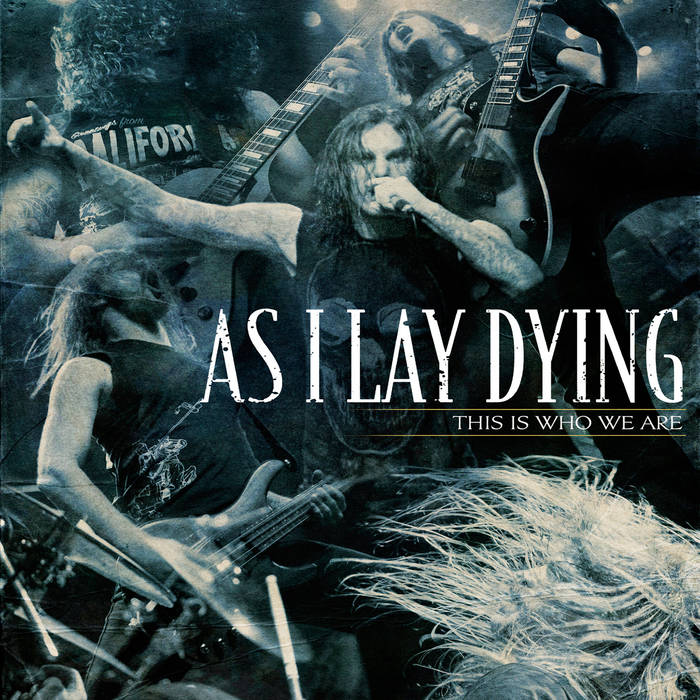 This Is Who We Are | As I Lay Dying