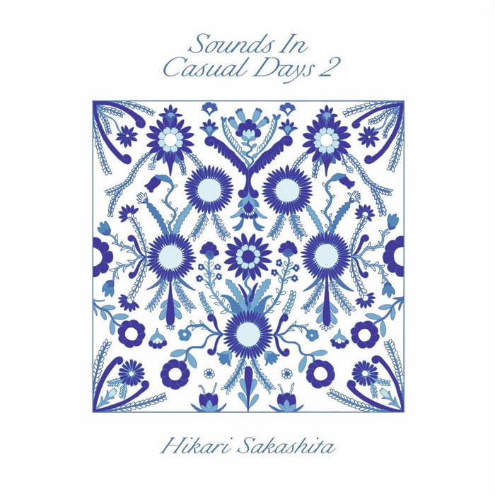Sounds in Casual Days 2 | Hikari Sakashita | Viscm