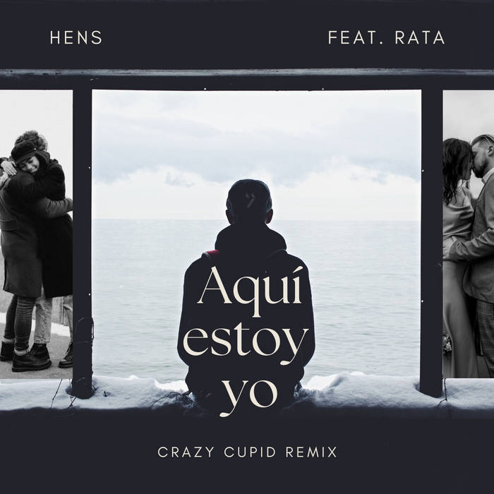 HENS, Rata - Aqui estoy yo (Crazy Cupid Remix)