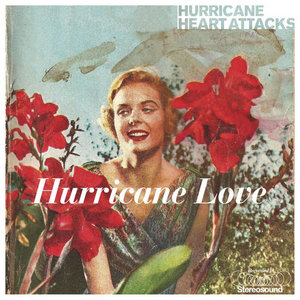 Sadness — Hurricane Love - Hurricane Heart Attacks