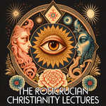 The Rosicrucian Christianity Lectures (Full Audiobook)