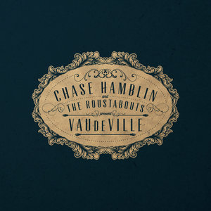 VAUdeVILLEChase Hamblin & The Roustabouts cover