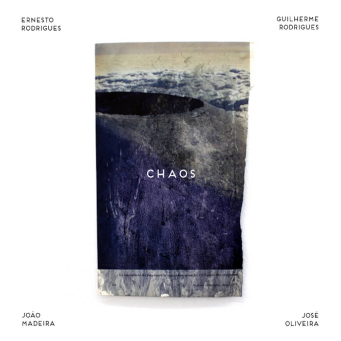 Chaos
by Ernesto Rodrigues, Guilherme Rodrigues, João Madeira & José Oliveira