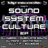 The Sound System Culture E.P