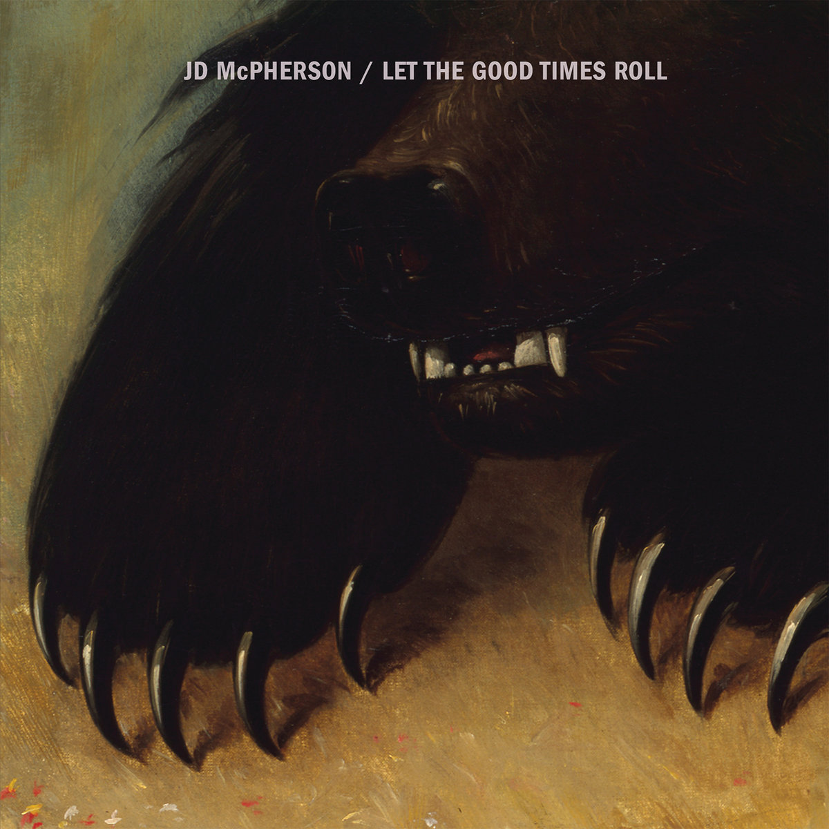 Let the Good Times Roll by J.D. McPherson