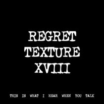 REGRET TEXTURE XVIII [TF00628] [FREE] cover art