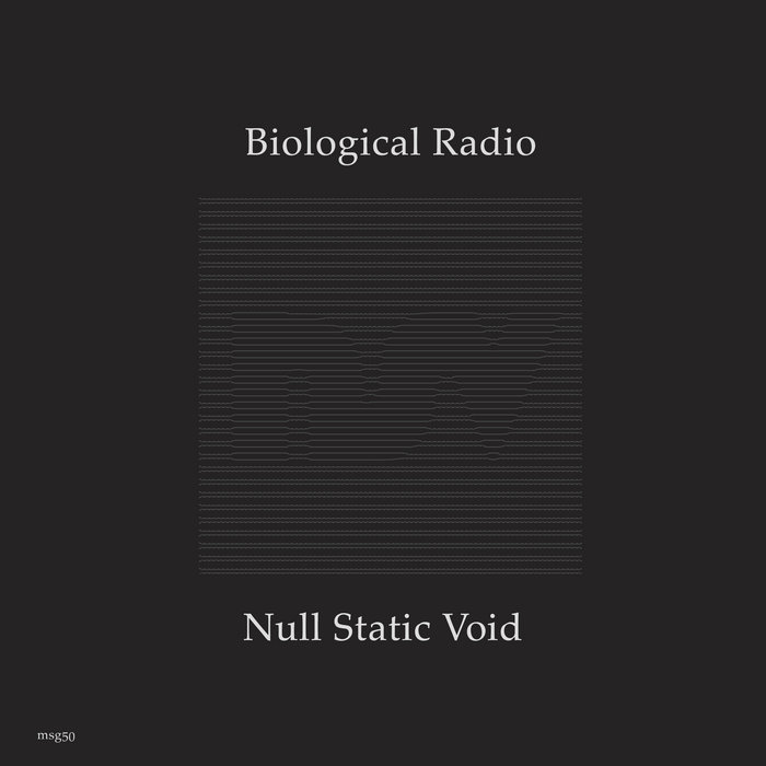 Biological Radio Null Static Void