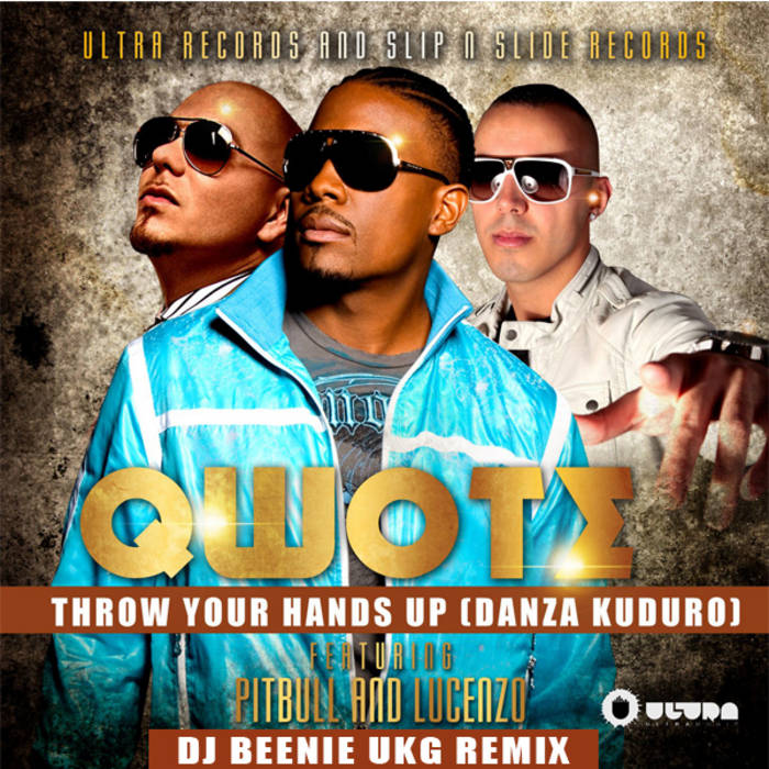 Qwote Ft. Pitbull & Don Omar - Danza Kuduro (Dj Beenie Remix) | Dj Beenie