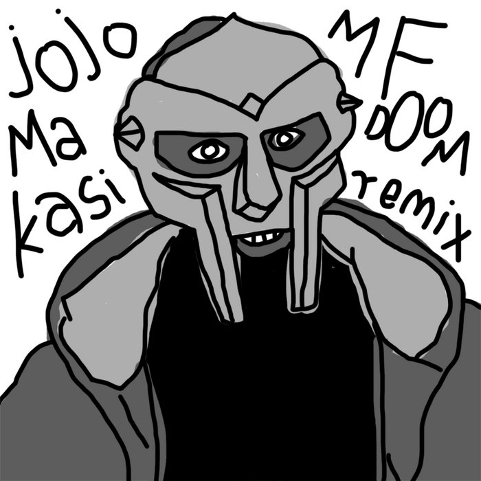 MF Doom remix | Jojo Makasi