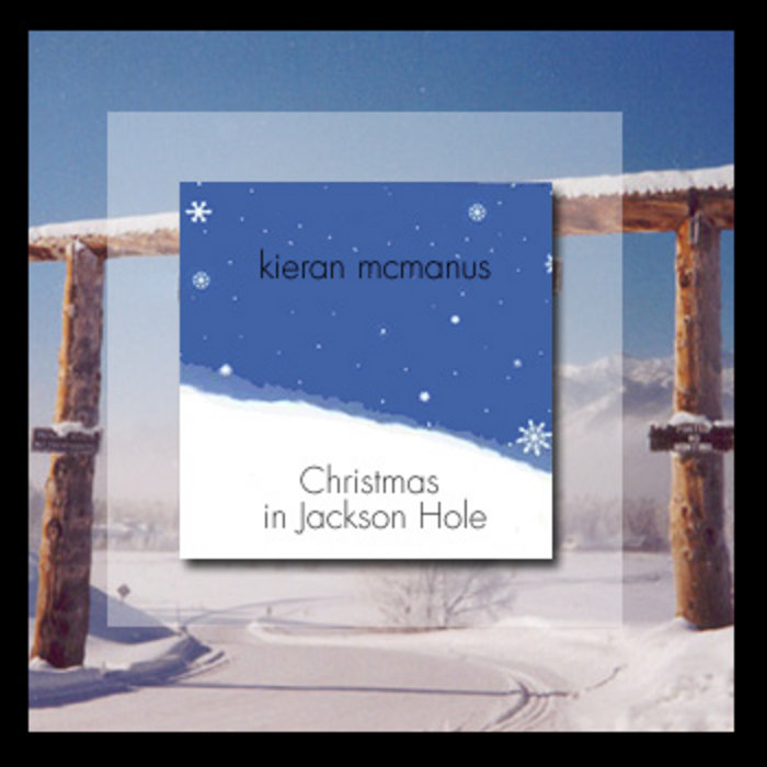 Christmas in Jackson Hole Kieran McManus