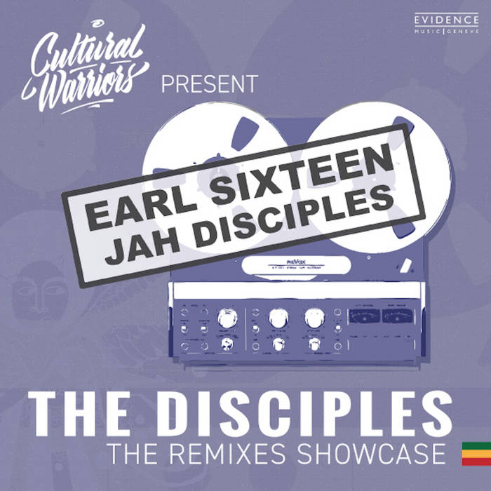 JAH DISCIPLES - EARL SIXTEEN - DISCIPLES REMIX | EARL SIXTEEN