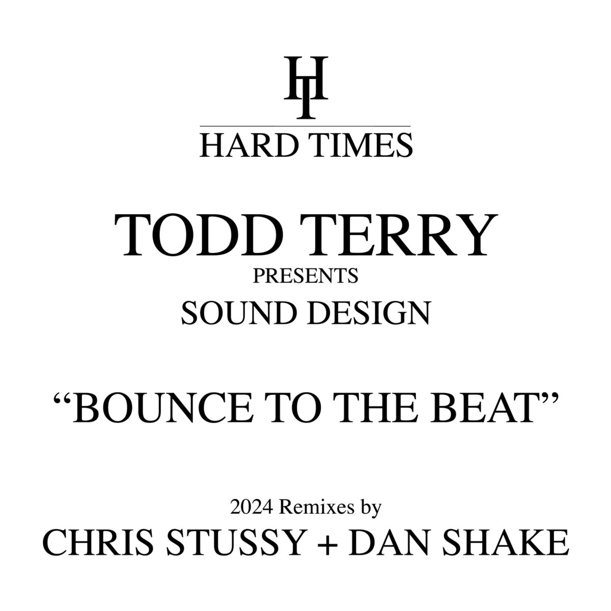Bounce To The Beat (2024 Remixes) | Todd Terry & Sound Design