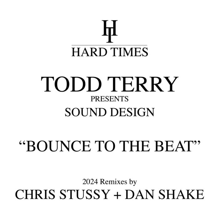 Bounce To The Beat (2024 Remixes) | Todd Terry & Sound Design