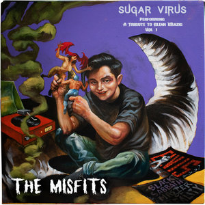 Sugar Virus — Tribute to Glenn Danzig Vol.1 (MISFITS)