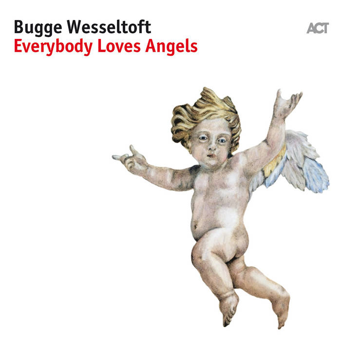 Everybody Loves Angels | Bugge Wesseltoft