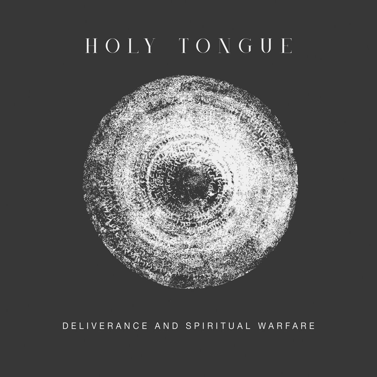 Holy Tongue レコード新品レコード Deliverance And Spiritual Warfare | Holy Tongue | Amidah Records