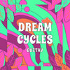 Dream Cycles