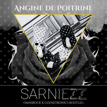 Cover art for Sarniezz (Omnirock x GooseTronics Bootleg)