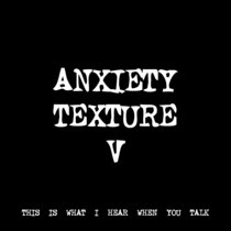 ANXIETY TEXTURE V [TF00123] cover art