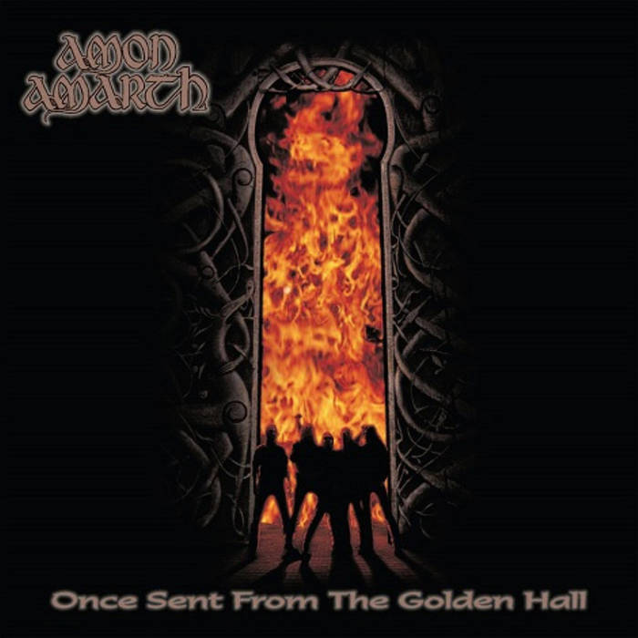 Once Sent From The Golden Hall | Amon Amarth