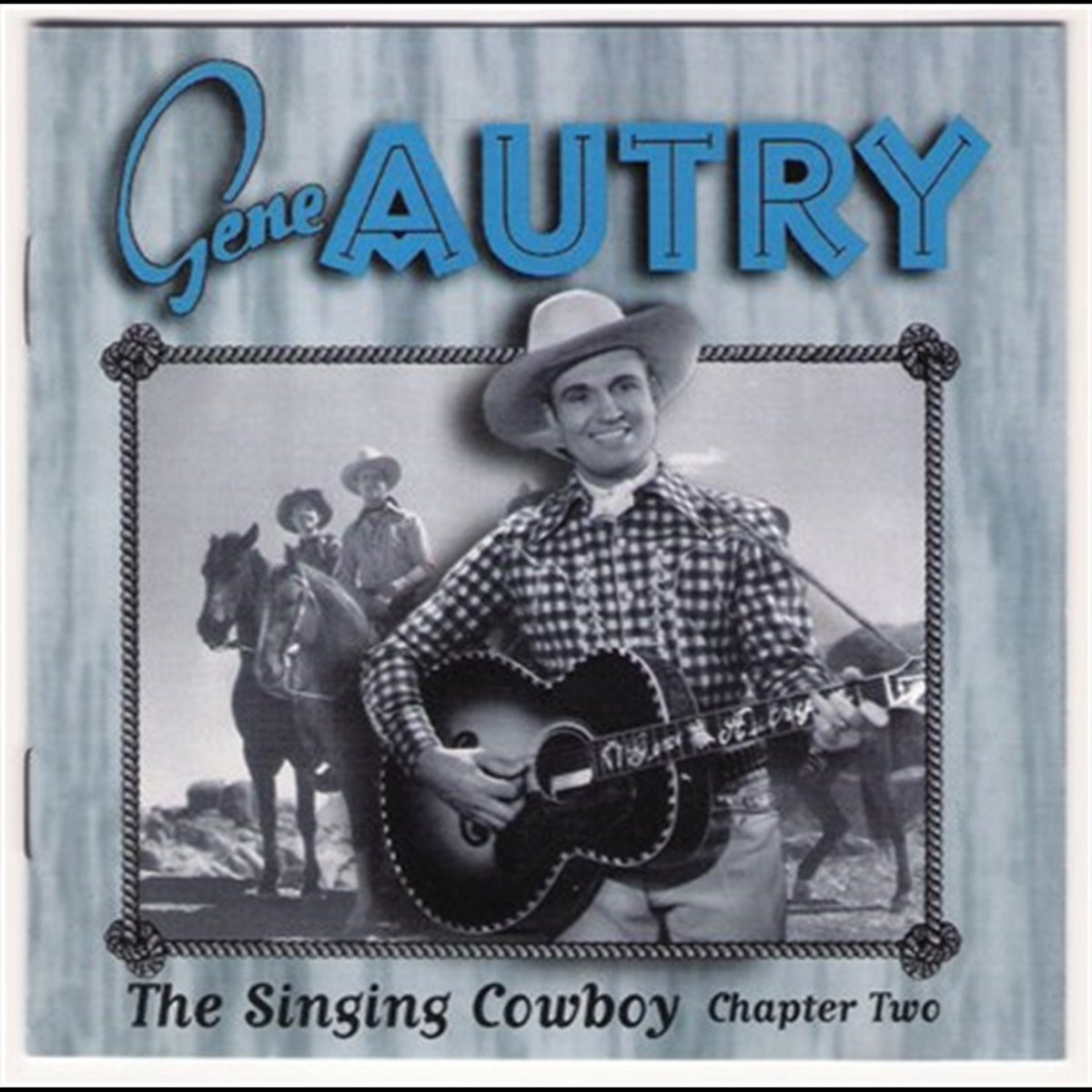 The Singing Cowboy Chapter Two | Gene Autry