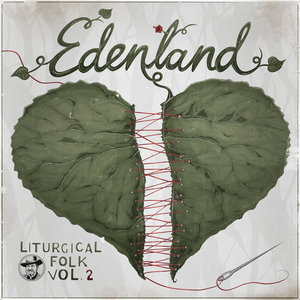 Liturgical Folk — Edenland