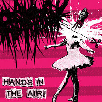 Told Not To Worry - Hands In The Air!