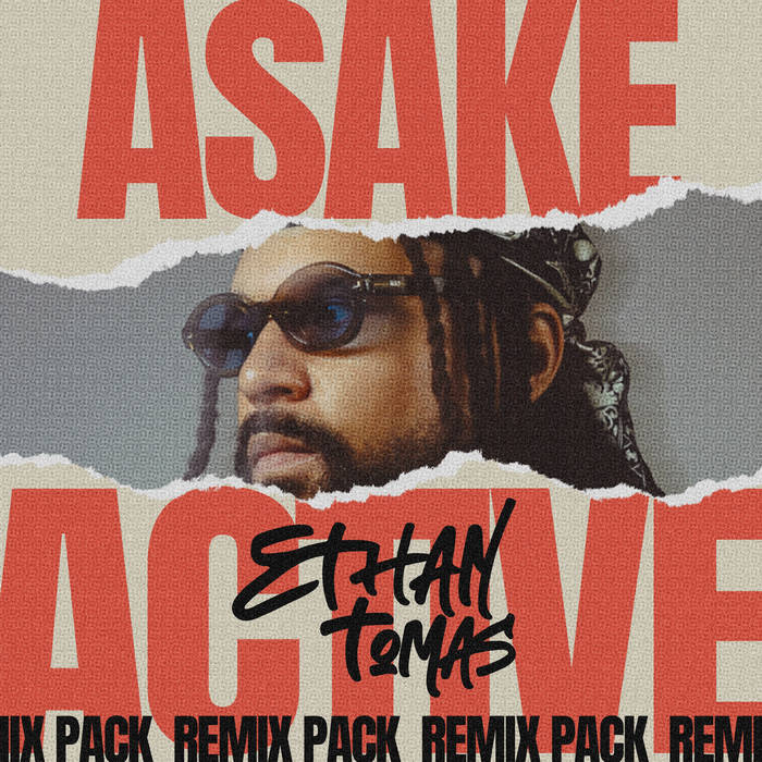 ASAKE - ACTIVE RIDDIM [REMIX PACK] | Ethan Tomas