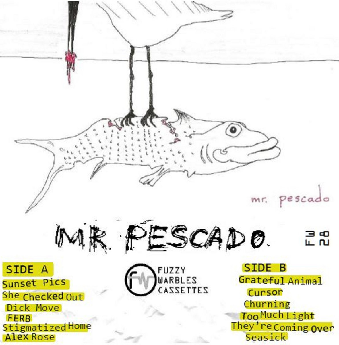 Carl Weathersby アルバムコレクション Mr. Pescado (FW28) | Mr. Pescado | Fuzzy Warbles Cassettes