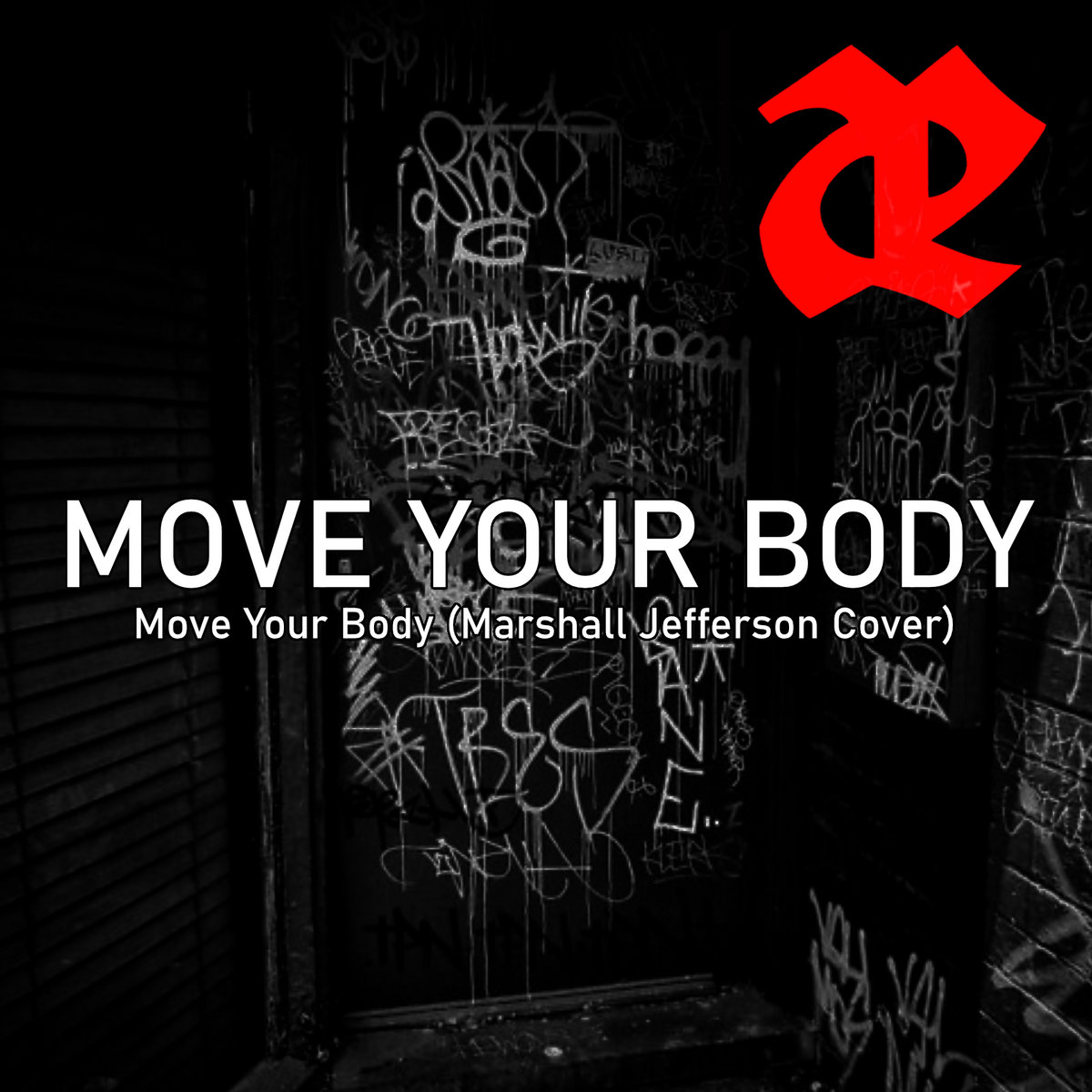 Move Your Body (Marshall Jefferson Cover) | Leaether Strip