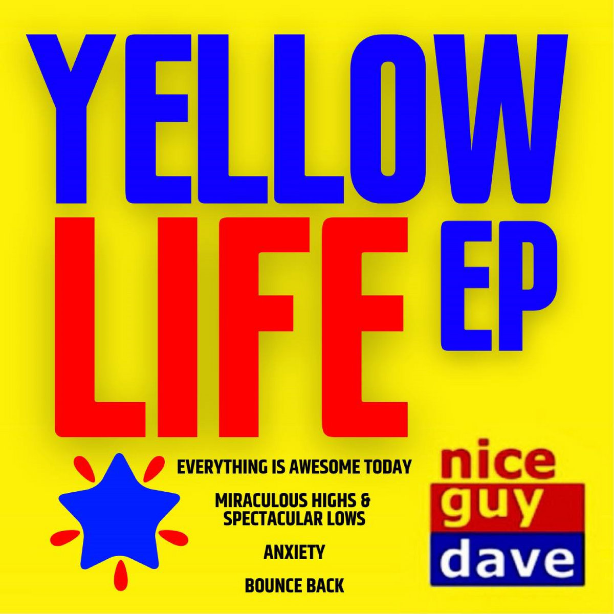 Yellow Life Yellow Life EP | Nice Guy Dave