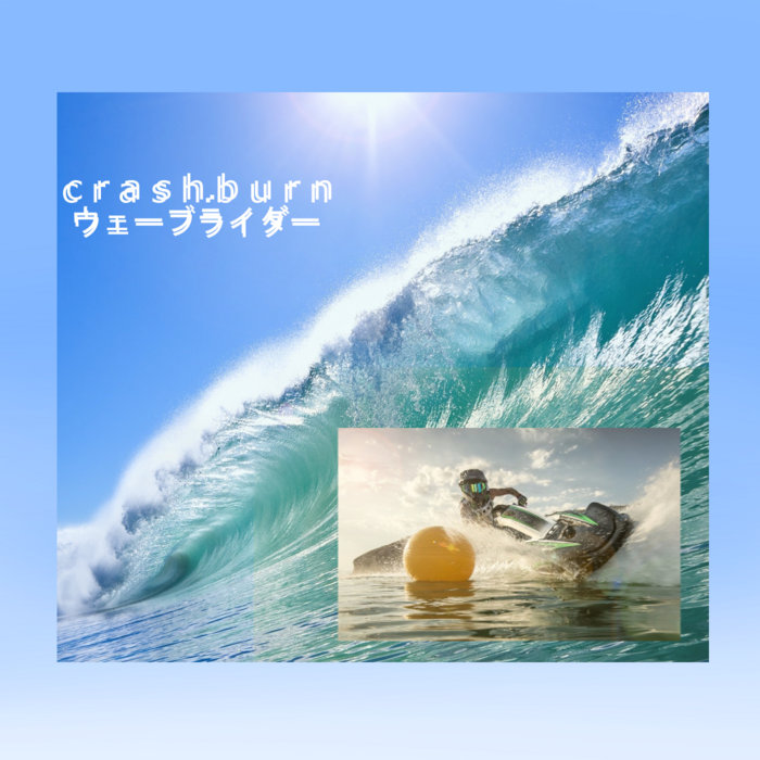 Wave Rider Crash w a v e r i d e r | crash.burn