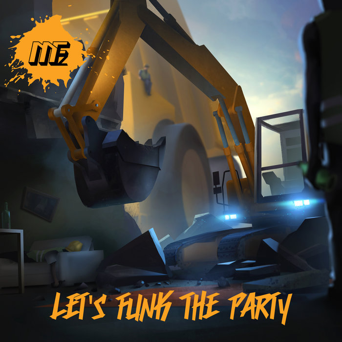 Let S Funk The Party Mother Funkerz