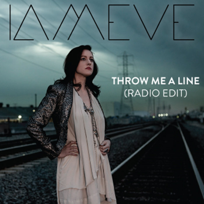 Throw Me A Line (Radio Edit) IAMEVE