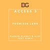 Access 3 - Promised Land(Darren Glancy & Alec Fury Remix)