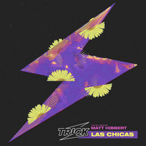 Matt Hibbert — Las Chicas