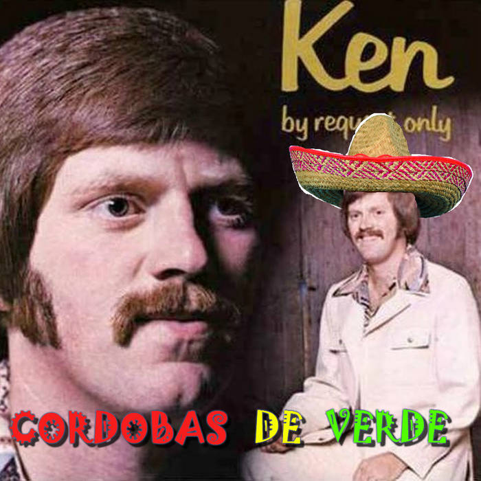 Ken: By Request Only | Cordobas De Verde