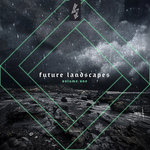 Future Landscapes Volume One - ETGD044