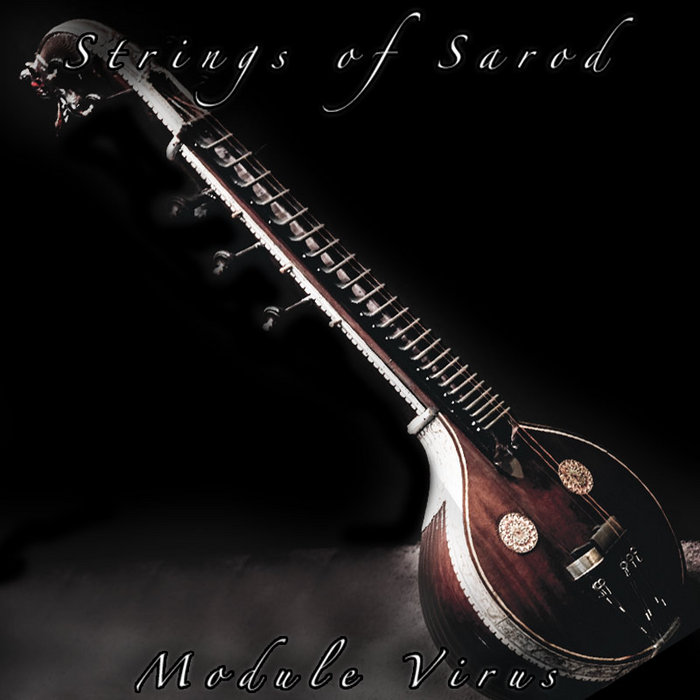 Strings of Sarod ModuleVirus
