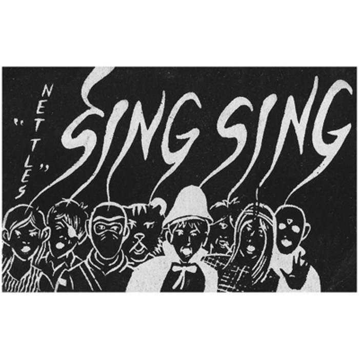 Nettles | Sing Sing | John Bellows