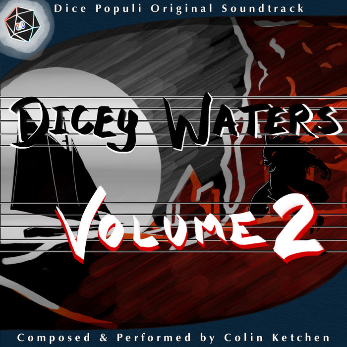 Dice Populi Dicey Waters Volume 2 (Original Podcast Soundtrack) Dice