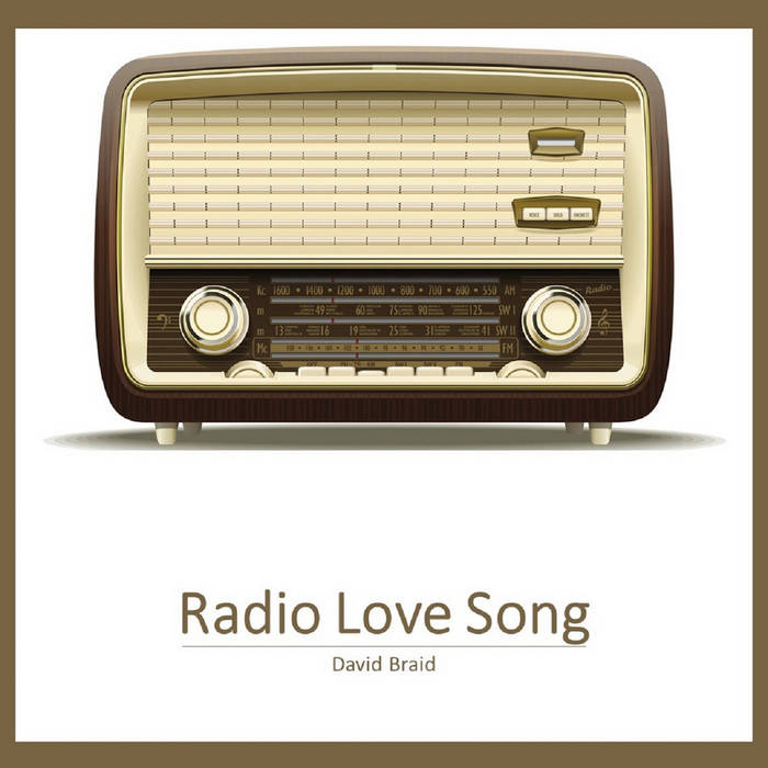 Radio Love Song David Braid
