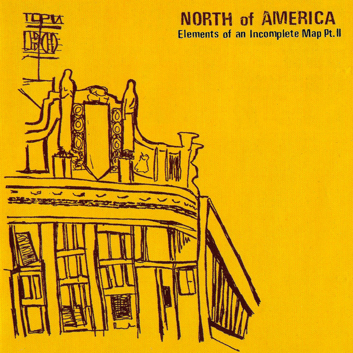 Elements of an Incomplete Map Pt. II | NORTH of AMERICA