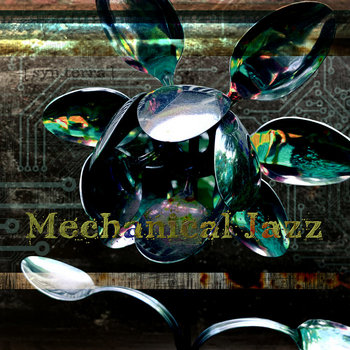 Mechanical Jazz cover art