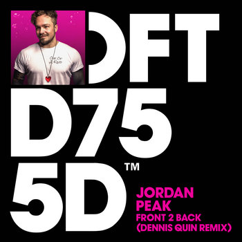 Front 2 Back (Dennis Quin Extended Remix) | Jordan Peak