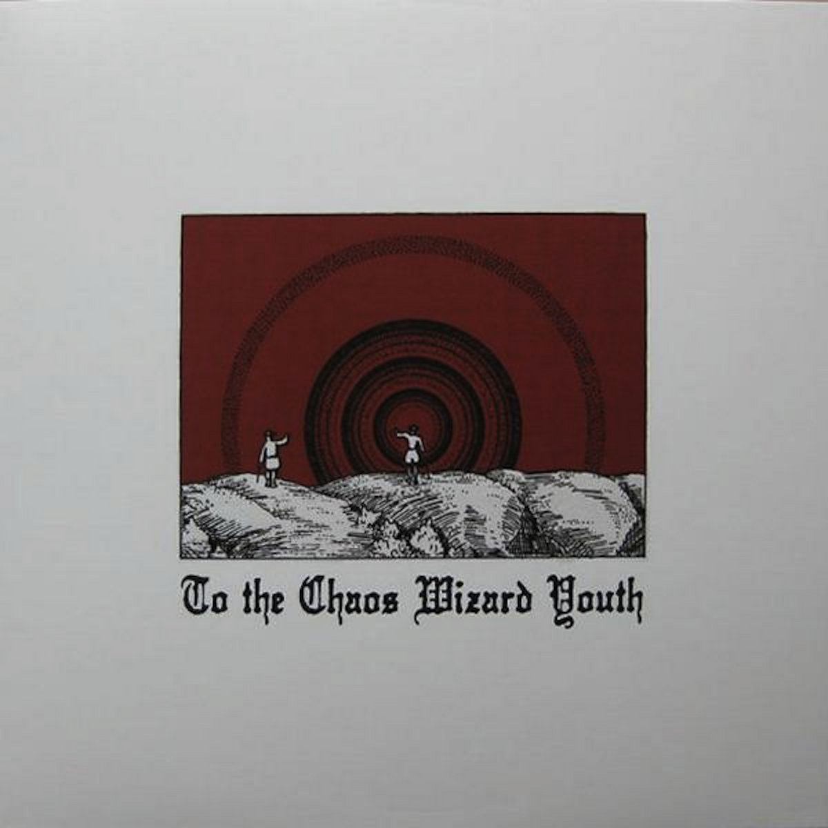to the chaos wizard youth | THOU | Vendetta Records