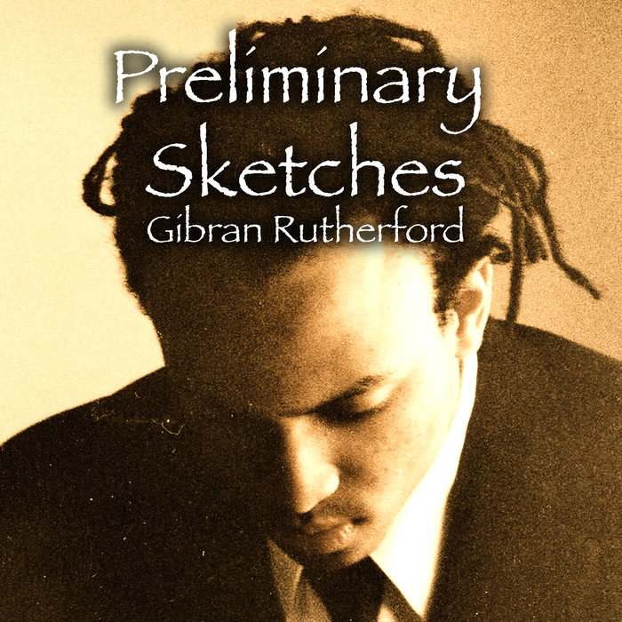 Preliminary Sketches | Gibran Rutherford | Ron Rutherford
